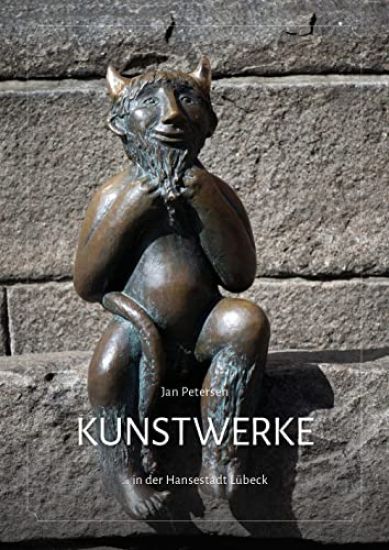 Petersen, J: Kunstwerke ... in der Hansestadt Lübeck