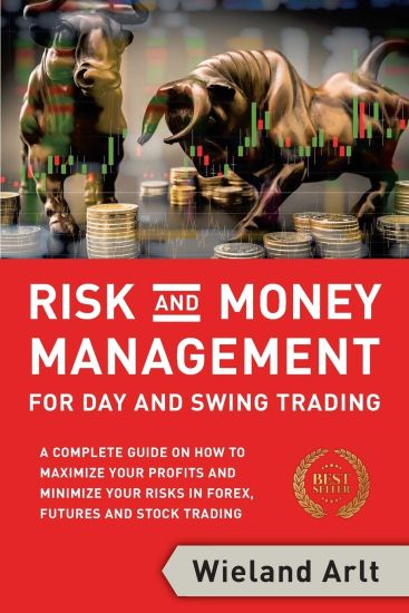 Risk and Money Management for Day and Swing Trading