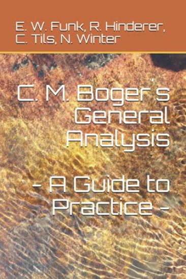 C. M. Boger´s General Analysis - A Guide to Practice -