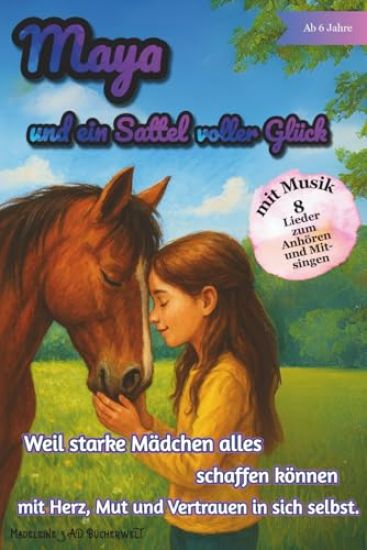 Maya und ein Sattel voller Glück