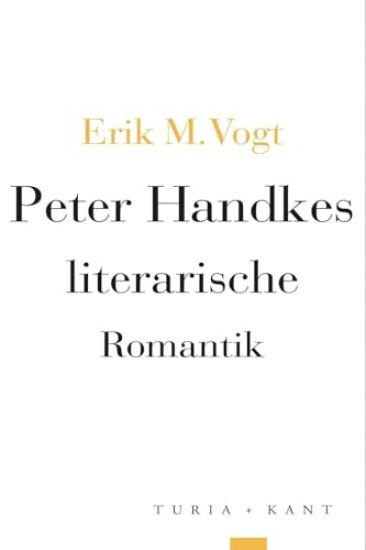 Peter Handkes literarische Romantik