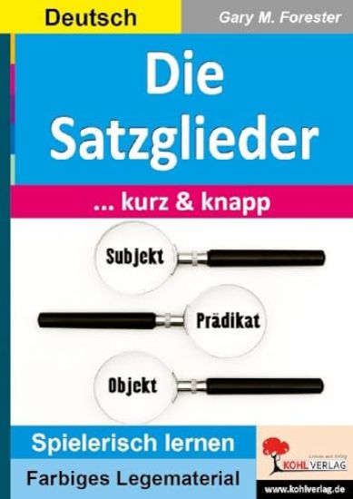 Die Satzglieder ... kurz und knapp