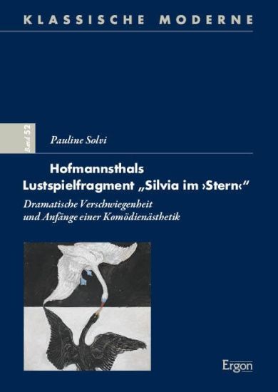 Hofmannsthals Lustspielfragment "Silvia im "Stern""