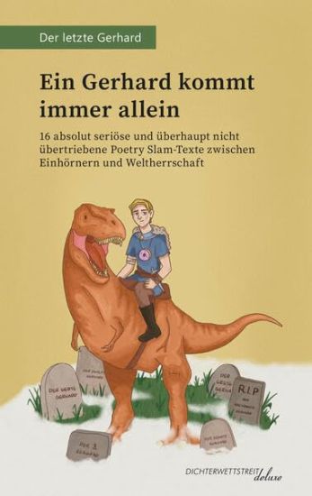 Ein Gerhard kommt immer allein