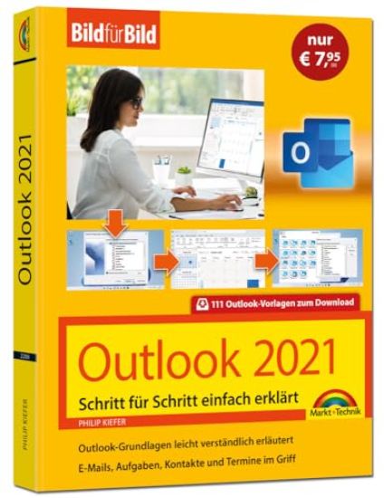 Kiefer, P: Outlook 2021 Bild für Bild erklärt. Komplett in F