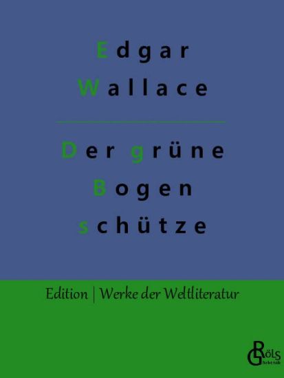 Der gr?ne Bogensch?tze