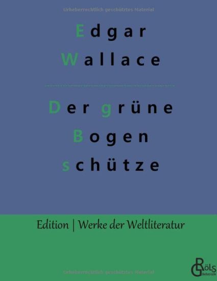 Der gr?ne Bogensch?tze