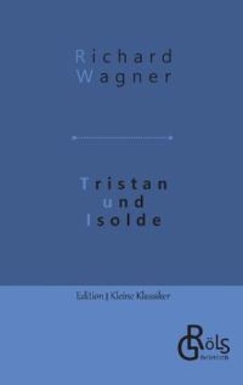 Tristan und Isolde