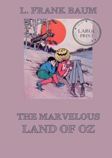 The Marvelous Land of Oz