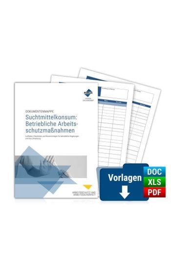 Dokumentenmappe Suchtmittelkonsum: Betriebliche Arbeitsschutzmaßnahmen