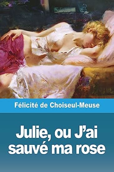 Julie, ou J'ai sauvé ma rose
