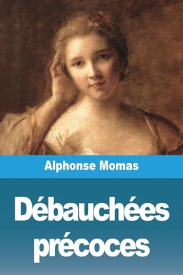 Débauchées précoces