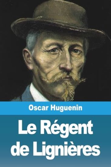 Le Régent de Lignières
