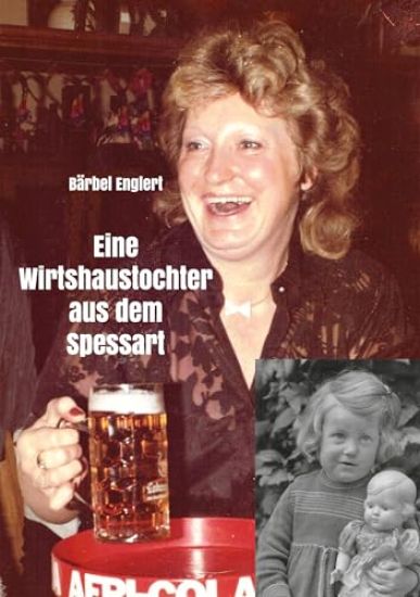 Eine Wirtshaustochter aus dem Spessart