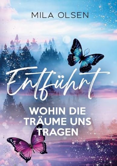 Entführt - Wohin die Träume uns tragen