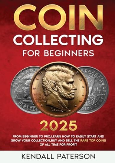 Coin Collecting For Beginners 2023