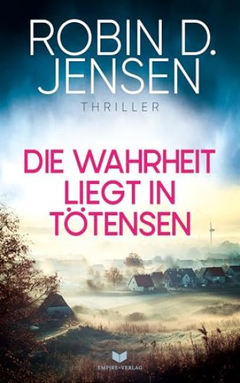 Die Wahrheit liegt in Tötensen