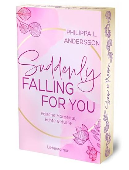Suddenly Falling For You - Falsche Momente, Echte Gefühle | Limitierte Auflage mit Farbschnitt