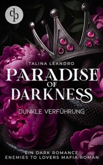 Dunkle Verführung Eine Enemies-to-Lovers Mafia Romance