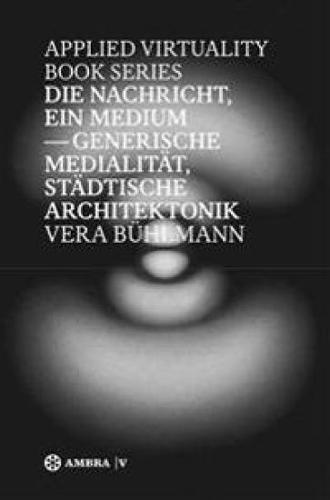 Die Nachricht, Ein Medium