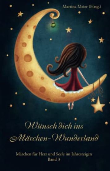 Wünsch dich ins Märchen Wunderland