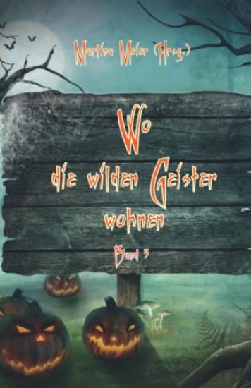 Wo die wilden Geister wohnen