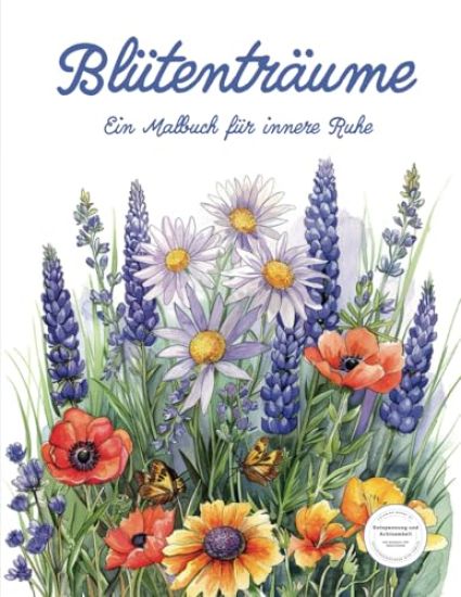 Blütenträume - Ein Malbuch für innere Ruhe