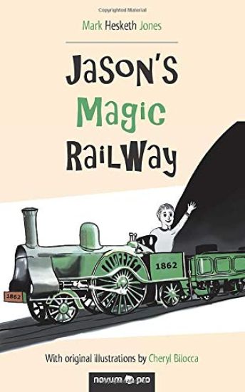 Jones, M: Jason's Magic Railway