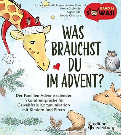 Was brauchst du im Advent? Der Familien-Adventskalender in Giraffensprache für Gewaltfreie Kommunikation mit Kindern und Eltern