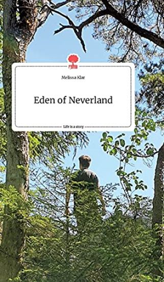 Eden of Neverland. Life is a Story - story.one