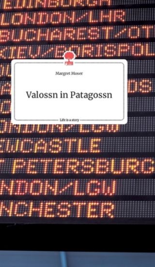 Valossn in Patagossn. Life is a Story - story.one
