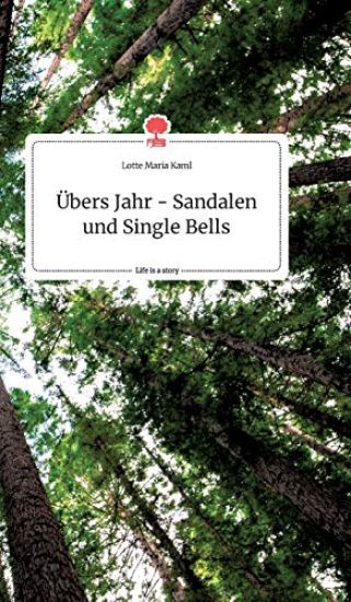 Übers Jahr - Sandalen und Single Bells. Life is a Story - story.one