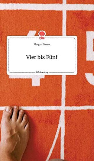 Vier bis Fünf. Life is a Story - story.one