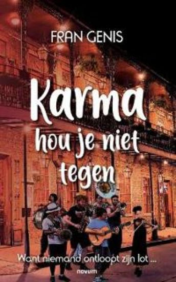 Karma hou je niet tegen