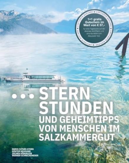 Sternstunden und Geheimtipps von Menschen im Salzkammergut