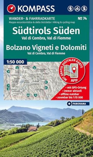 KOMPASS Wanderkarte 74 Südtirols Süden / Bolzano Vigneti e Dolomiti, Val di Cembra, Val di Fiemme 1:50.000