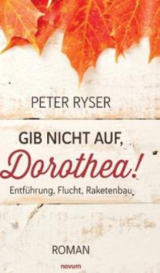 Gib nicht auf, Dorothea!