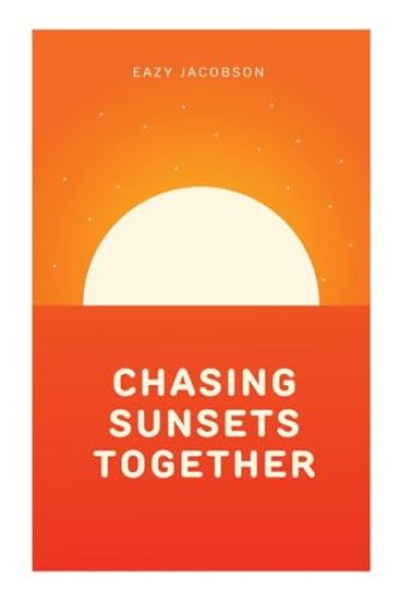 Chasing Sunsets Together