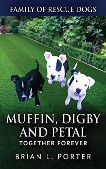 Muffin, Digby And Petal