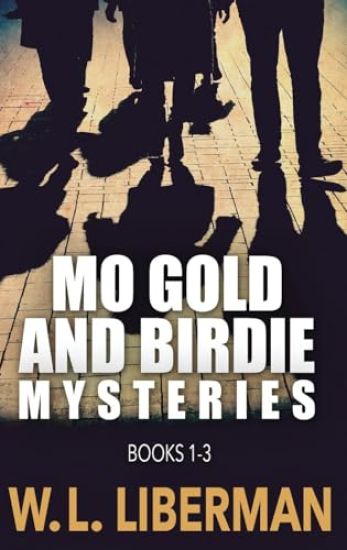 Mo Gold And Birdie Mysteries - Books 1-3