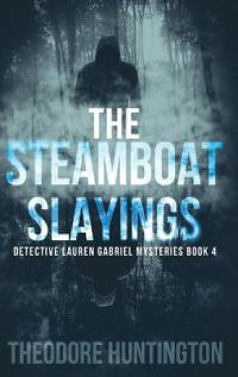 The Steamboat Slayings