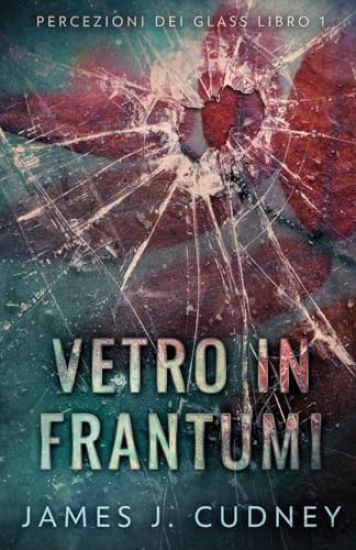 Vetro In Frantumi