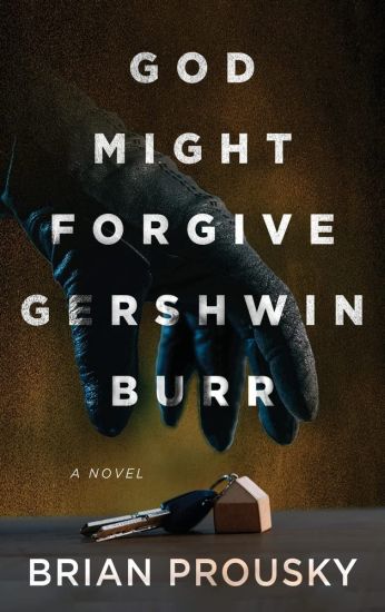 God Might Forgive Gershwin Burr