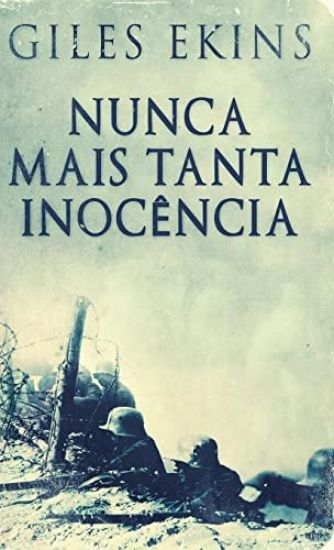 Nunca Mais Tanta Inocência