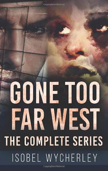 Gone Too Far West - The Complete Series