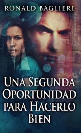 Una Segunda Oportunidad para Hacerlo Bien
