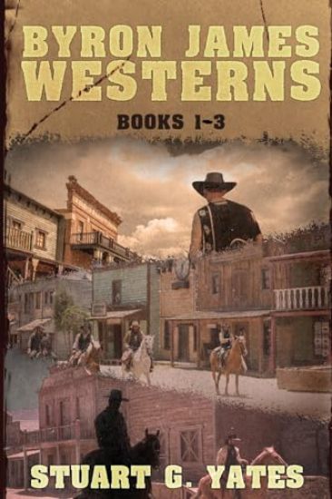 Byron James Westerns - Books 1-3