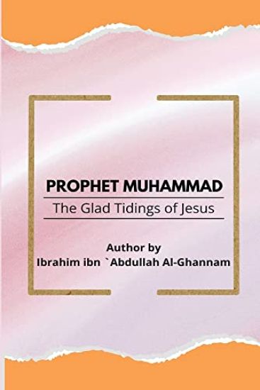 Prophet Muhammad The Glad Tidings of Jesus