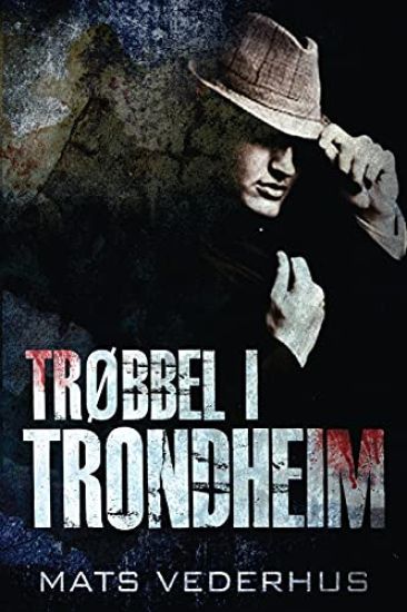 Trøbbel i Trondheim