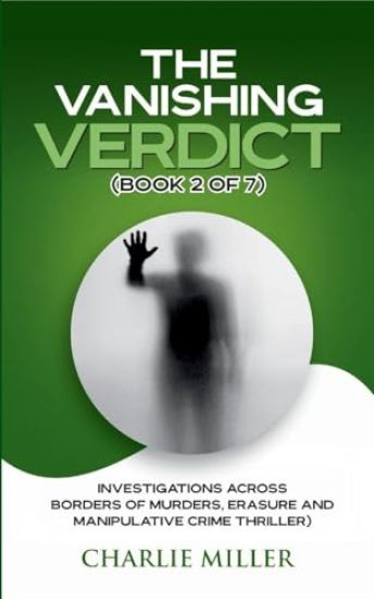 The Vanishing Verdict Series - Book 2 of 7